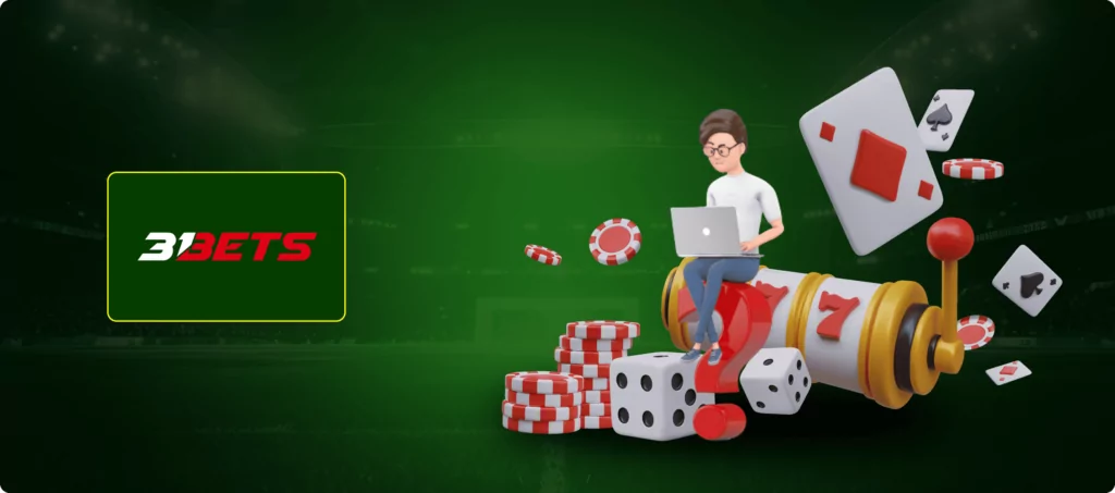 Final Thoughts on 31 Bet Casino Banner