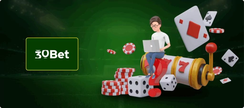 Final Thoughts on 30Bet Casino Banner