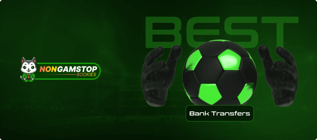 The Best Bank Transfer Betting Sites Banner