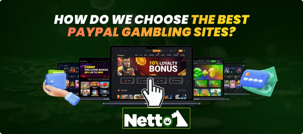 How Do We Choose the Best PayPal Gambling Sites Banner